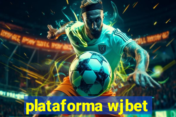 plataforma wjbet